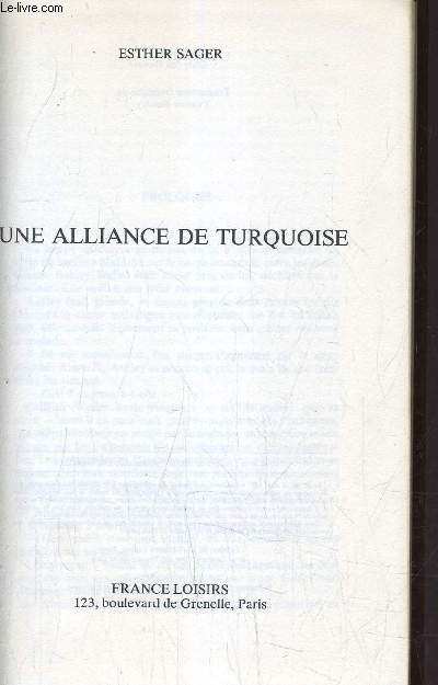 UNE ALLIANCE DE TURQUOISE.