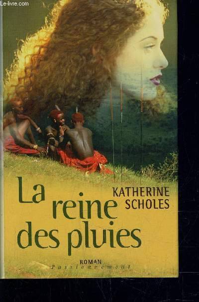 LA REINE DES PLUIES.