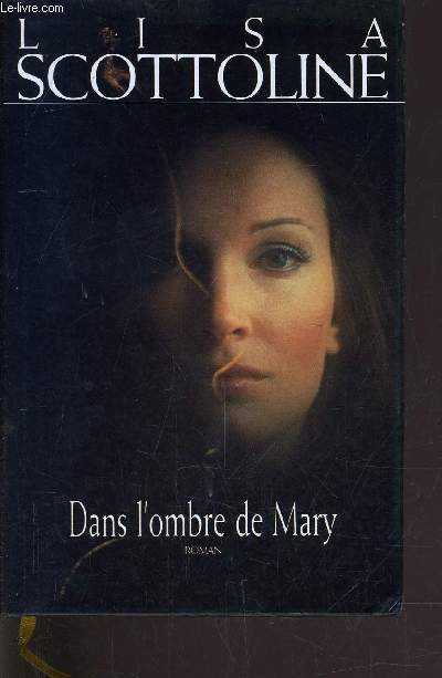 DANS L'OMBRE DE MARY.