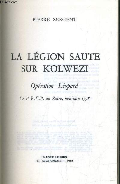 LA LEGION SAUTE SUR KOLWEZI.