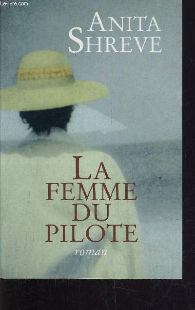 LA FEMME DU PILOTE.