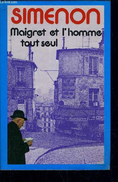 MAIGRET ET L'HOMME TOUT SEUL.