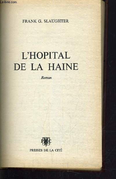 L'HOPITAL DE LA HAINE.