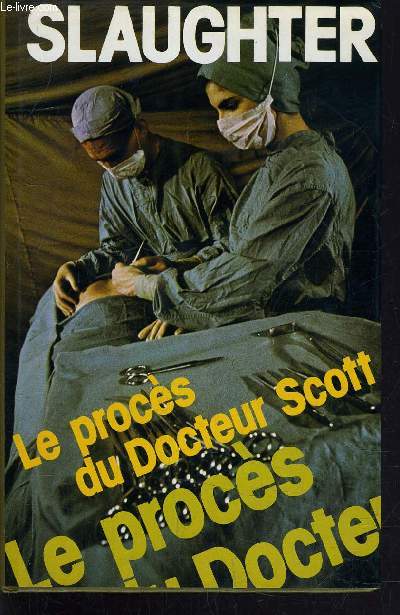 LE PROCES DU DOCTEUR SCOTT.