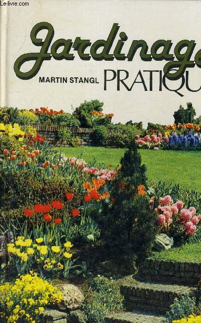 JARDINAGE PRATIQUE.