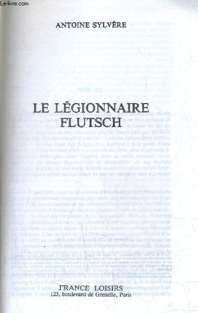 LE LEGIONNAIRE FLUTSCH.