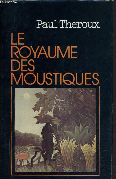 LE ROYAUME DES MOUSTIQUES.