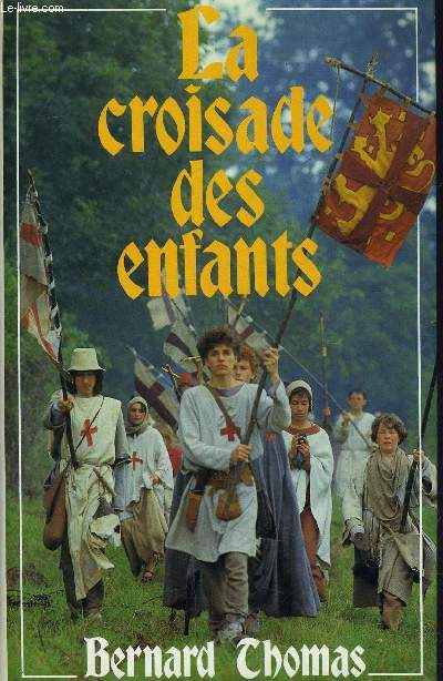 LA CROISADE DES ENFANTS.