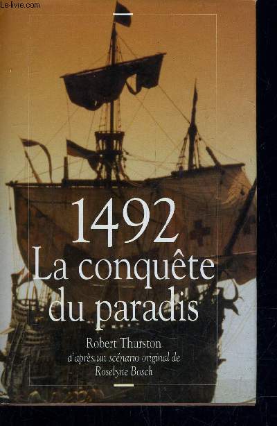 1492 LA CONQUETE DU PARADIS.