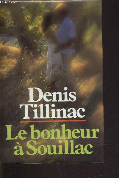 LE BONHEUR A SOUILLAC.
