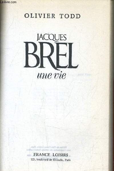 JACQUES BREL UNE VIE.