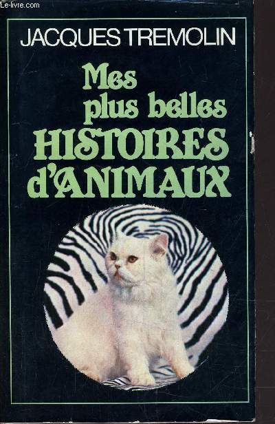 MES PLUS BELLES HISTOIRES D'ANIMAUX.