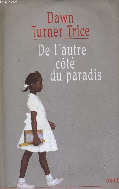 DE L'AUTRE COTE DU PARADIS.