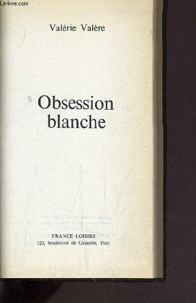 OBSESSION BLANCHE.