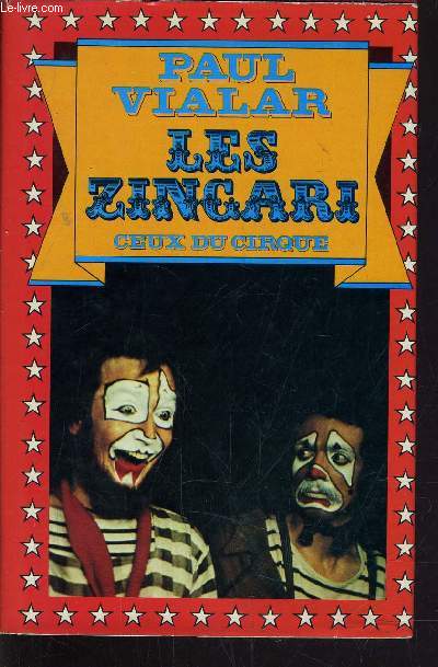 LES ZINGARI - CEUX DU CIRQUE.