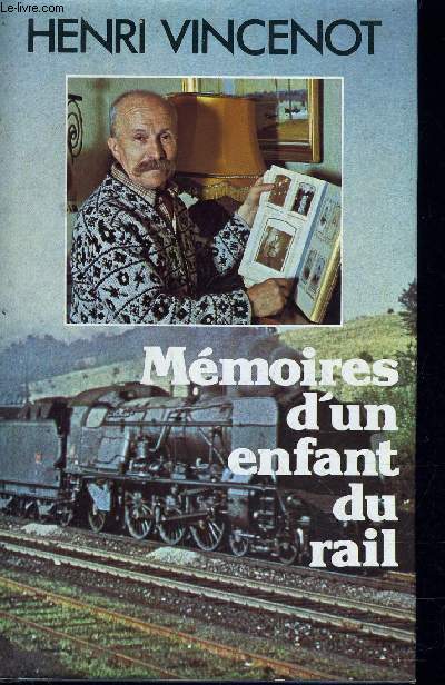 MEMOIRES D'UN ENFANT DU RAIL.