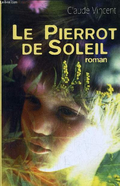 LE PIERROT DE SOLEIL.