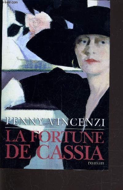 LA FORTUNE DE CASSIA.