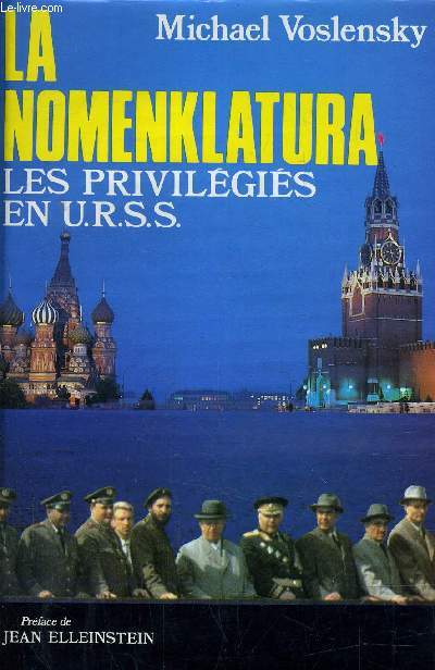 LA NOMENKLATURA - LES PRIVILEGIES EN U.R.S.S.