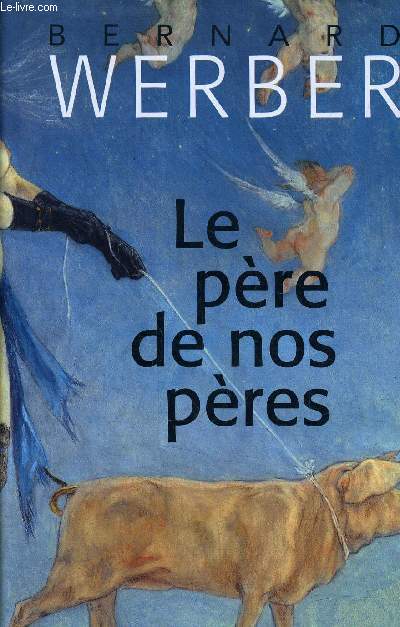 LE PERE DE NOS PERES.