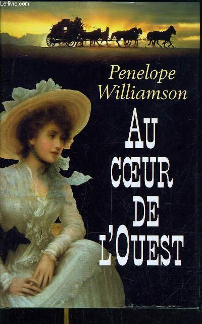 AU COEUR DE L'OUEST.