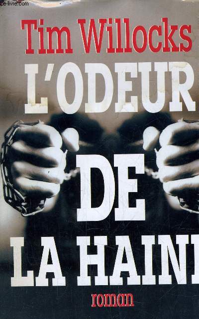 L'ODEUR DE LA HAINE.