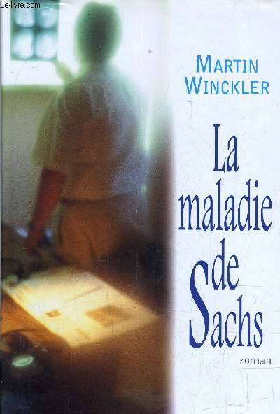 LA MALADIE DE SACHS.