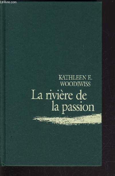 LA RIVIERE DE LA PASSION.