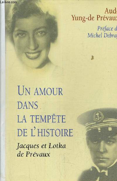 UN AMOUR DANS LA TEMPETE DE L'HISTOIRE.