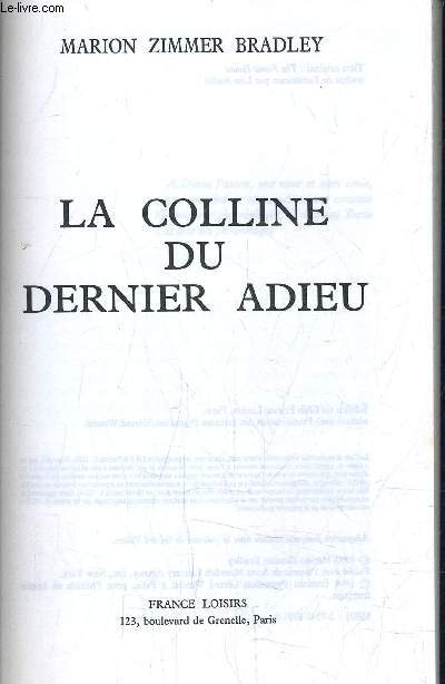 LA COLLINE DU DERNIER ADIEU.