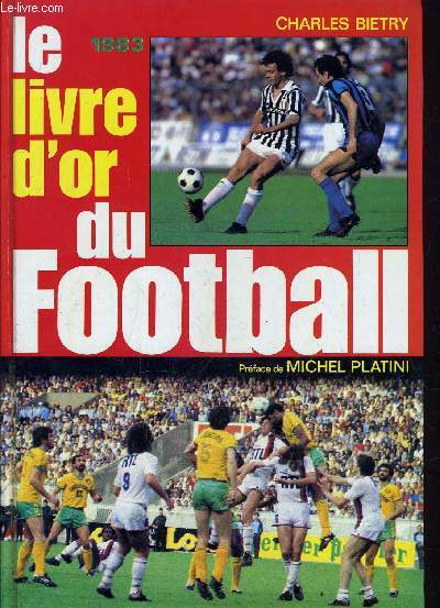 LE LIVRE D'OR DU FOOTBALL 1983.
