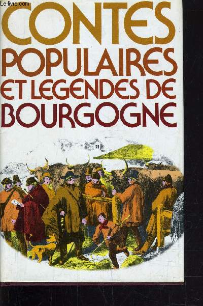 CONTES POPULAIRES ET LEGENDES DE BOURGOGNE.