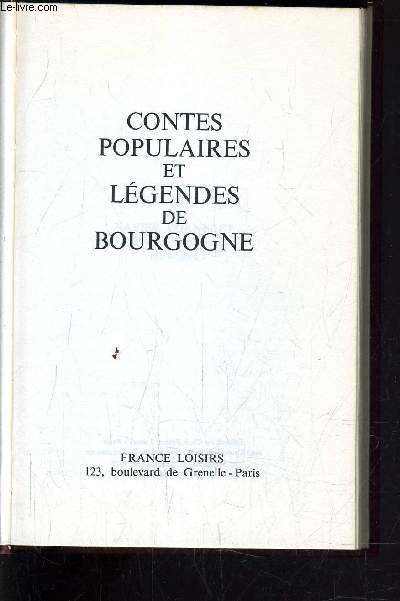 CONTES POPULAIRES ET LEGENDES DE BOURGOGNE.