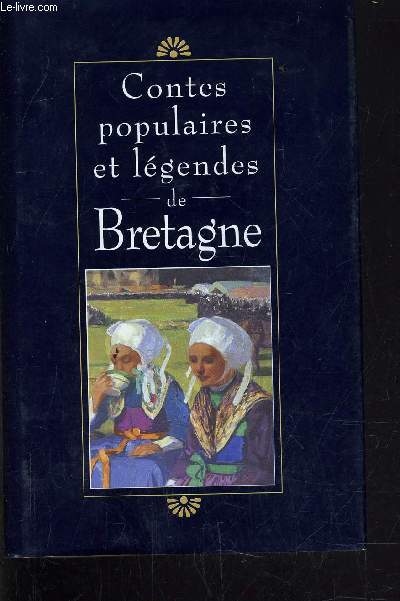 CONTES POPULAIRES ET LEGENDES DE BRETAGNE.