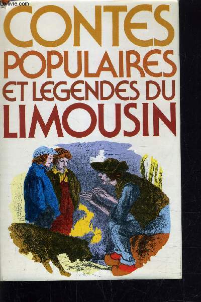 CONTES POPULAIRES ET LEGENDES DU LIMOUSIN.