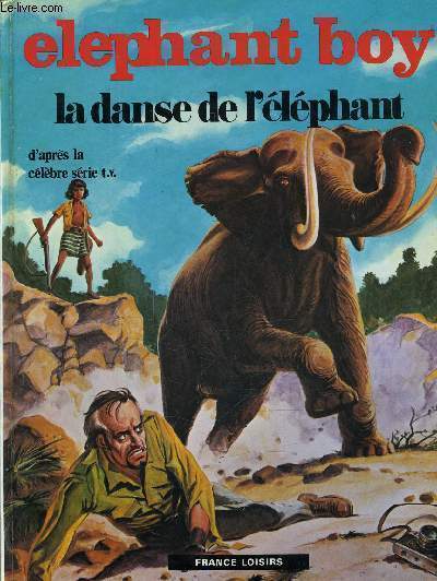 ELEPHANT BOY LA DANSE DES ELEPHANT.