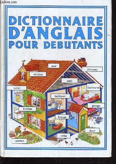 DICTIONNAIRE D'ANGLAIS POUR DEBUTANTS.