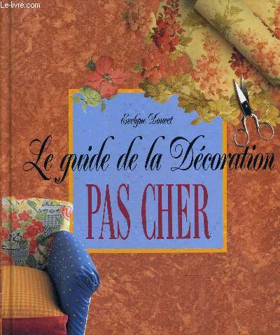 LE GUIDE DE LA DECORATION PAS CHER.