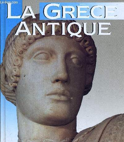 LA GRECE ANTIQUE.