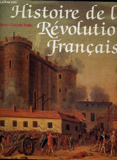 L'HISTOIRE DE LA REVOLUTION FRANCAISE.