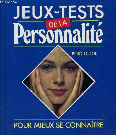 JEUX-TESTS DE LA PERSONNALITE.