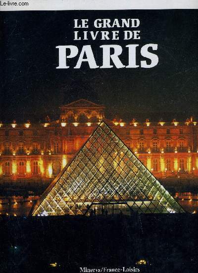 LE GRAND LIVRE DE PARIS - PARIS 2000 E DE TOUJOURS.