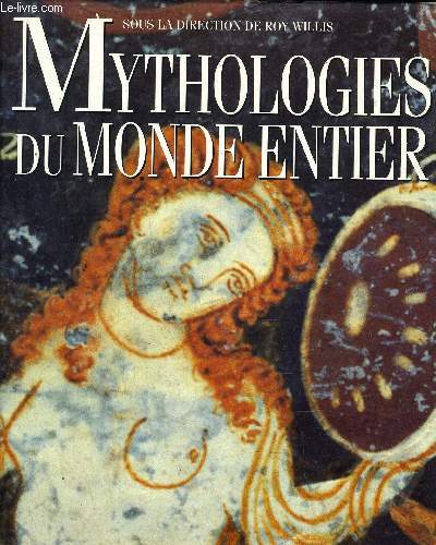 MYTHOLOGIE DU MONDE ENTIER.