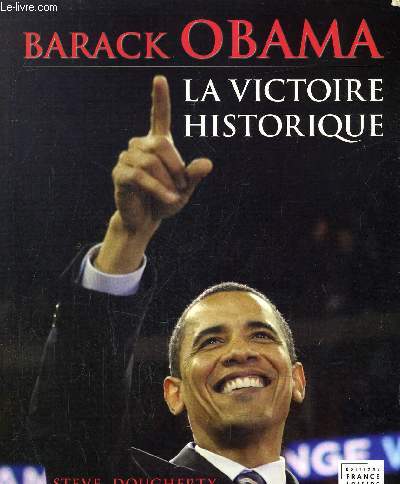 BARACK OBAMA - LA VICTOIRE HISTORIQUE.