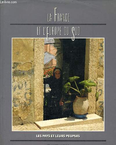 LA FRANCE ET L'EUROPE DU SUD.