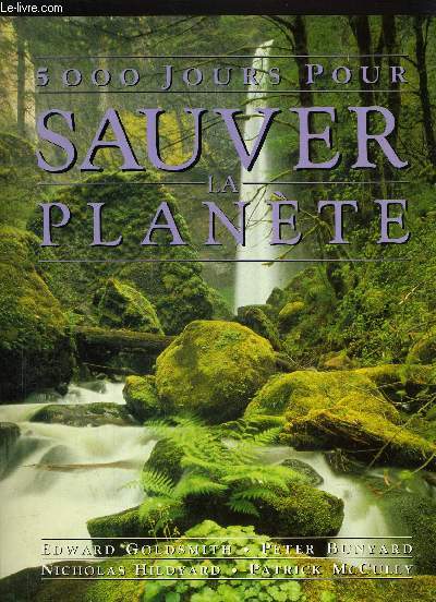 5000 JOURS POUR SAUVER LA PLANETE.