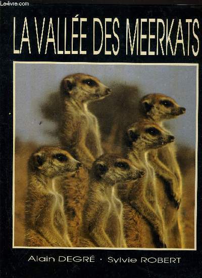 LA VALLEE DES MEERKATS.