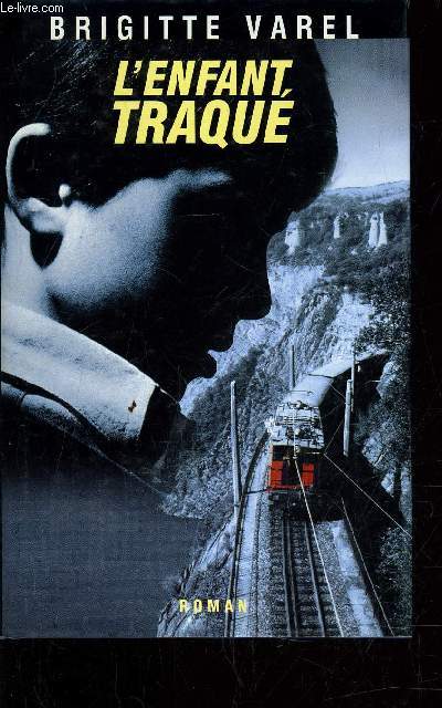 L'ENFANT TRAQUE.