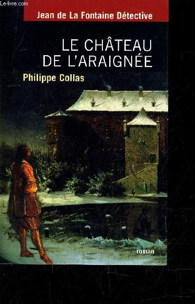 LE CHATEAU DE L'ARAIGNEE.