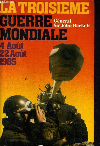 LA TROISIEME GUERRE MONDIALE.